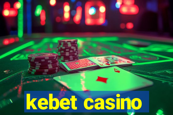 kebet casino